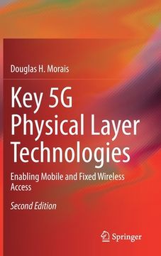 portada Key 5g Physical Layer Technologies: Enabling Mobile and Fixed Wireless Access