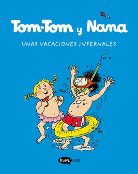 portada TOM TOM Y NANA 4 UNAS VACACIONES INFERNALES