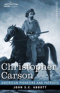 portada Christopher Carson: Familiarly Known as Kit Carson (en Inglés)