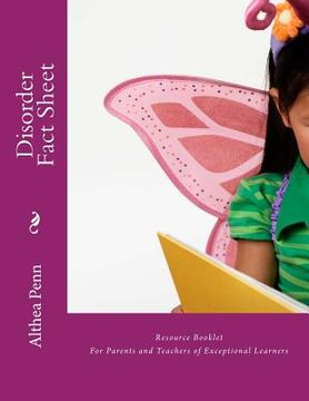 portada Disorder Fact Sheet Resource Booklet: For Parents and Teachers of Exceptional Learners (en Inglés)