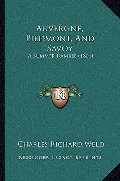 portada auvergne, piedmont, and savoy: a summer ramble (1801)