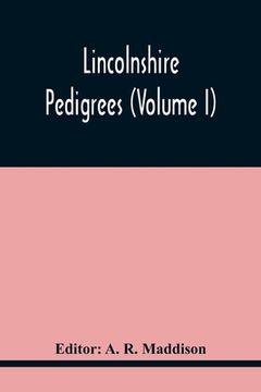 portada Lincolnshire Pedigrees (Volume I) (en Inglés)