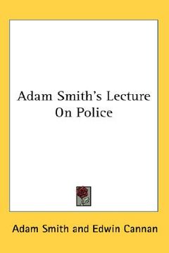 portada adam smith's lecture on police (en Inglés)