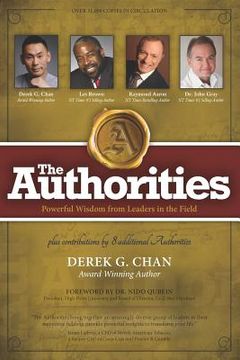 portada The Authorities - Derek G. Chan: Powerful Wisdom from Leaders in the Field (in English)