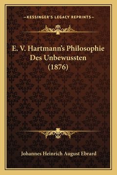 portada E. V. Hartmann's Philosophie Des Unbewussten (1876) (in German)