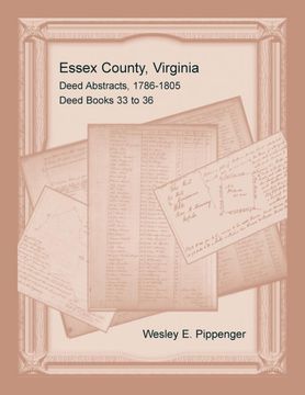 portada Essex County, Virginia Deed Abstracts, 1786-1805, Deed Books 33 to 36 (en Inglés)