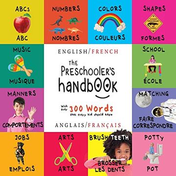 portada The Preschooler's Handbook: Bilingual (English / French) (Anglais / Français) ABC's, Numbers, Colors, Shapes, Matching, School, Manners, Potty and ... Early Readers: Children's Learning Books