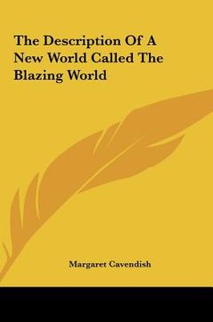 portada the description of a new world called the blazing world (en Inglés)