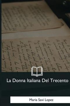 portada La Donna Italiana Del Trecento (en Italiano)