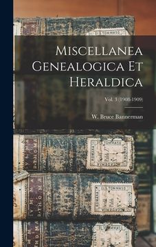 portada Miscellanea Genealogica Et Heraldica; Vol. 3 (1908-1909)