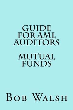 portada Guide for AML Auditors - Mutual Funds: Volume 14 (Guides for AML Auditors)