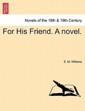 portada for his friend. a novel. (en Inglés)