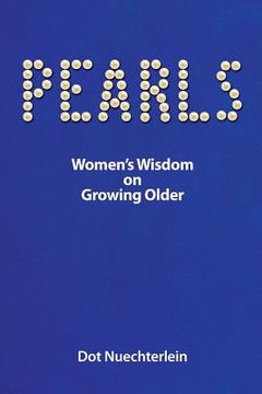 portada Pearls: Women's Wisdom on Growing Older (en Inglés)