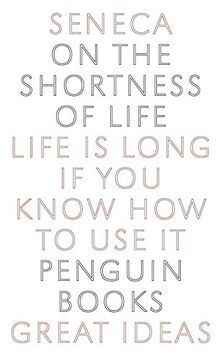 portada On the Shortness of Life: Life is Long if you Know how to use it (Penguin Great Ideas) 