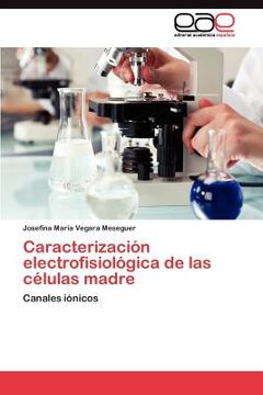 portada caracterizaci n electrofisiol gica de las c lulas madre (in Spanish)