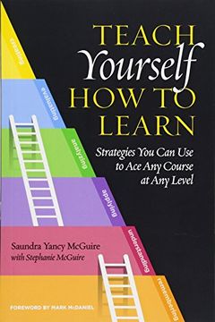 portada Teach Yourself how to Learn: Strategies you can use to ace any Course at any Level (en Inglés)