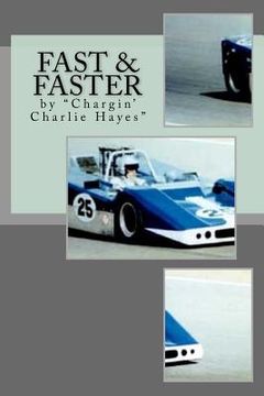 portada Fast & Faster: The Story of Chargin' Charlie Hayes (en Inglés)