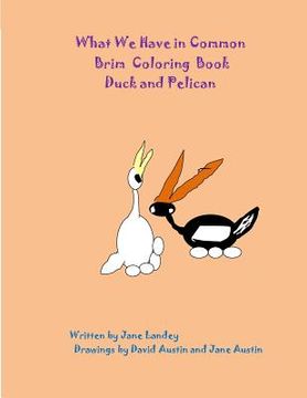 portada Duck and Pelican: What We Have in Common Brim Coloring Book