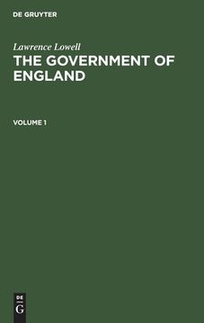 portada Lawrence Lowell: The Government of England. Volume 1 (en Inglés)