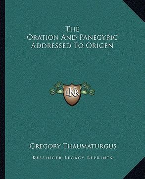 portada the oration and panegyric addressed to origen (en Inglés)