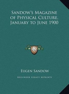 portada sandow's magazine of physical culture, january to june 1900