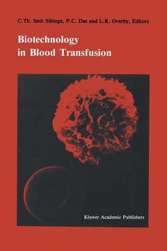 portada Biotechnology in Blood Transfusion: Proceedings of the Twelfth Annual Symposium on Blood Transfusion, Groningen 1987, Organized by the Red Cross Blood (en Inglés)