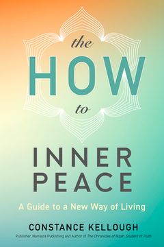 portada The how to Inner Peace: A Guide to a new way of Living