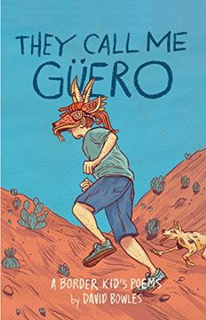 portada They Call me Güero: A Border Kid's Poems 