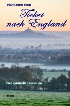 portada Ticket nach England: Esoterischer Liebesroman (Teil 1) (en Alemán)