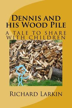portada Dennis and his Wood Pile