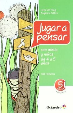 portada Jugar a Pensar con Niños y Niñas de 4 a 5 Años: Guía Educativa (in Spanish)