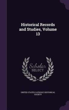 portada Historical Records and Studies, Volume 13 (in English)