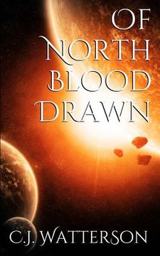 portada Of North Blood Drawn: "hope, When History Cries Death!" (en Inglés)