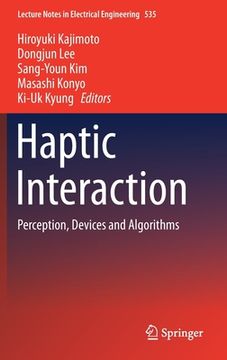 portada Haptic Interaction: Perception, Devices and Algorithms
