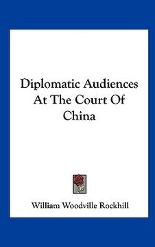 portada diplomatic audiences at the court of china (en Inglés)
