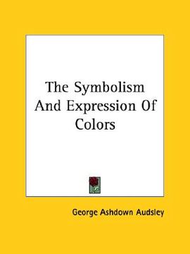 portada the symbolism and expression of colors (en Inglés)