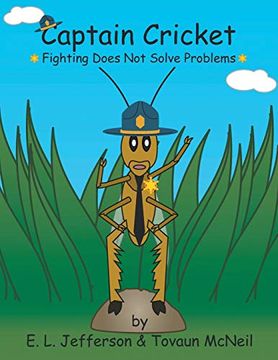 portada Captain Cricket: Fighting Does not Solve Problems (en Inglés)