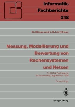 portada Messung, Modellierung und Bewertung von Rechensystemen und Netzen: 5. GI/ITG-Fachtagung Braunschweig, 26.–28. September 1989, Proceedings (Informatik-Fachberichte) (German Edition)