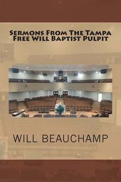portada Sermons From The Tampa Free Will Baptist Pulpit (en Inglés)