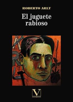 portada El Juguete Rabioso (in Spanish)