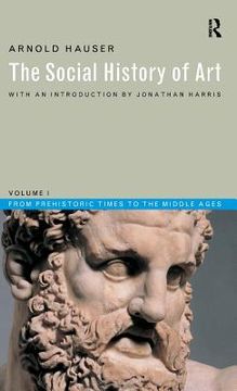 portada Social History of Art, Volume 1: From Prehistoric Times to the Middle Ages (en Inglés)