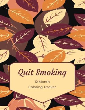 portada Quit Smoking: 12 Month Color Tracker (en Inglés)