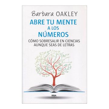 portada Abre tu Mente a los Números: Cómo Sobresalir en Ciencias Aunque Seas de Letras (Otros no Ficción) (in Spanish)