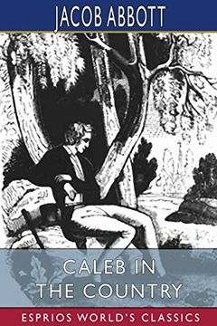 portada Caleb in the Country (Esprios Classics) (en Inglés)