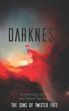 portada Darkness: An Anthology of Dark and Twisted Tales