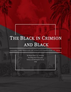 portada The Black in Crimson and Black: History and Profiles of African Americans at SDSU