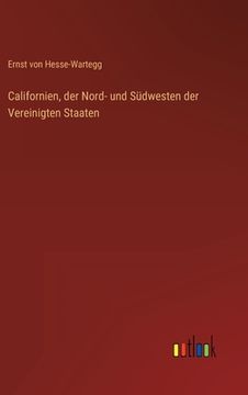 portada Californien, der Nord- und Südwesten der Vereinigten Staaten (in German)