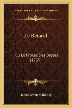 portada Le Renard: Ou Le Procez Des Bestes (1739) (in French)