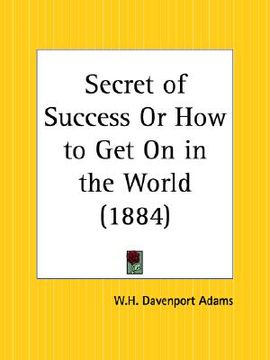 portada secret of success or how to get on in the world
