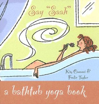 portada say "saah": a bathtub yoga book (in English)